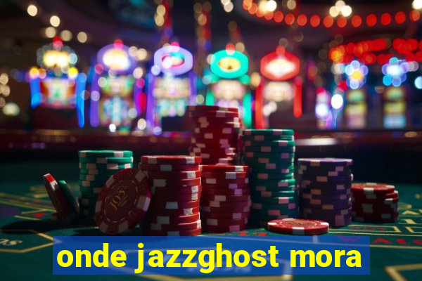 onde jazzghost mora